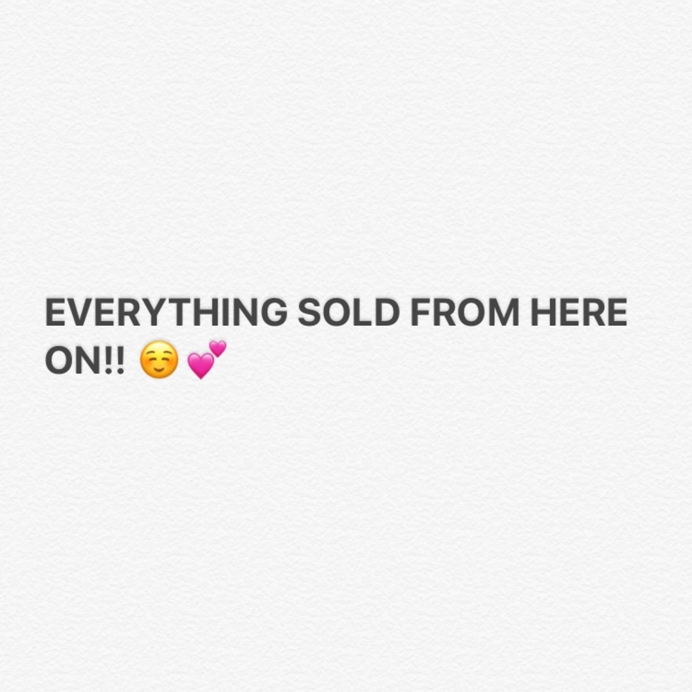 EVERYTHING PAST THIS MARK IS SOLD
